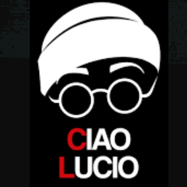 CIAO LUCIO parte 2